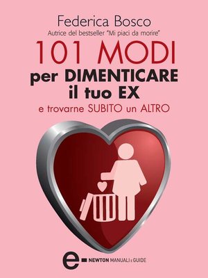 cover image of 101 modi per dimenticare il tuo ex e trovarne subito un altro